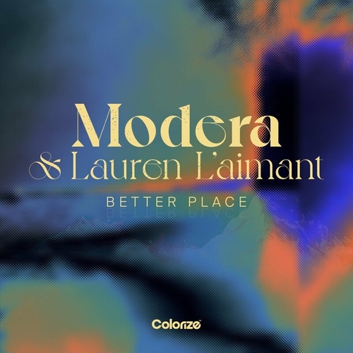 Modera & Lauren L'aimant - Better Place [ENCOLOR406E]